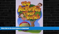 READ  104 Activities That Build: Self-Esteem, Teamwork, Communication, Anger Management,