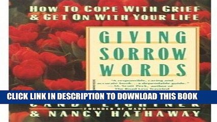 [PDF] Mobi Giving Sorrow Words: How to Cope with Grief and Get on with Your Life Full Online