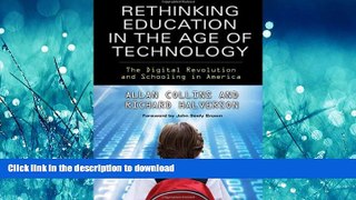 READ BOOK  Rethinking Education in the Age of Technology: The Digital Revolution and Schooling in