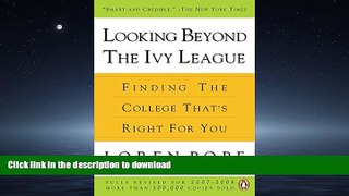 READ  Looking Beyond the Ivy League: Finding the College That s Right for You  GET PDF