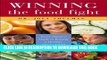 [PDF] Winning the Food Fight: Every Parent s Guide to Raising a Healthy, Happy Child Full Colection