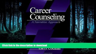 READ BOOK  Career Counseling: A Narrative Approach FULL ONLINE