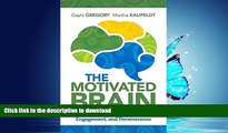 FAVORITE BOOK  The Motivated Brain: Improving Student Attention, Engagement, and Perseverance