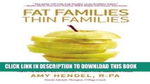 [PDF] Fat Families, Thin Families: How to Save Your Family from the Obesity Trap Full Online