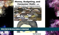 READ BOOK  Money, Budgeting, and Consumer Math:: with Examples, Problems, and Explained