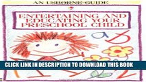 [PDF] Entertaining and Educating Your Preschool Child (Usborne Parent s Guides) Full Colection