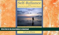 GET PDF  Self Reliance - What Do Mean You Didn t Know?: African-Americans Achieving A Well Spent