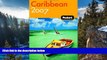Best Deals Ebook  Fodor s Caribbean 2007 (Fodor s Gold Guides)  Most Wanted