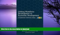 READ BOOK  Linking Workforce Development to Economic Development: A Casebook for Community