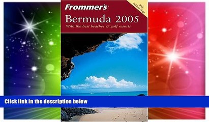 Must Have  Frommer s Bermuda 2005 (Frommer s Complete Guides)  Buy Now