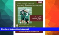 READ  Men s College Lacrosse Recruiting and Scholarship Guide: Including 340 Lacrosse School
