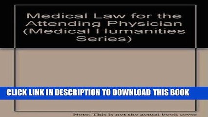 [PDF] FREE Medical Law for the Attending Physician: A Case-Oreinted Analysis (Medical Humanities