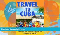 Best Buy Deals  Travel To Cuba: Travel guide for a vacation in Cuba  Best Seller Books Most Wanted