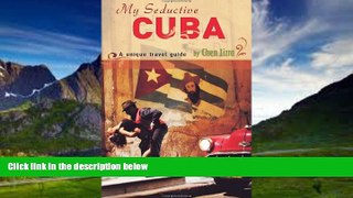 Best Buy PDF  My Seductive Cuba - A Unique Travel Guide  Full Ebooks Best Seller