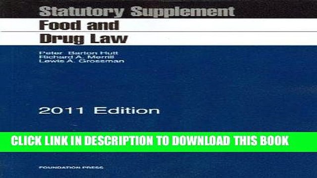 [PDF] FREE Food and Drug Law, 2011 Statutory Supplement (Selected Statutes) [Download] Online
