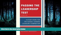 Read Passing the Leadership Test: Strategies for Success on the Leadership Licensure Exam FreeBest