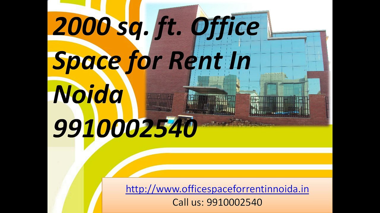 2000 sq.ft. Office Space for Rent In Noida 9910002540