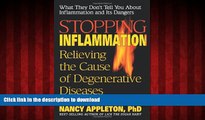 Read books  Stopping Inflammation: Relieving the Cause of Degenerative Diseases online for ipad