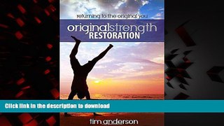Best books  Original Strength Restoration: Returning to the Original You online