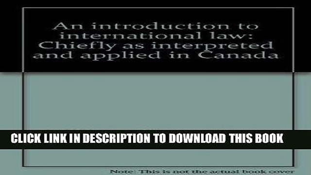 [PDF] FREE An introduction to international law: Chiefly as interpreted and applied in Canada