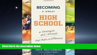 Read Becoming a Great High School: 6 Strategies and 1 Attitude That Make a Difference FreeOnline