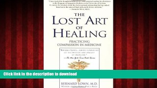 Buy books  The Lost Art of Healing: Practicing Compassion in Medicine online
