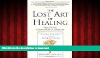 Buy books  The Lost Art of Healing: Practicing Compassion in Medicine online