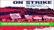 [PDF] FREE On Strike: Six Key Labour Struggles in Canada 1919-1949 (Major strikes in Canadian