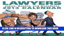 [PDF] FREE Lawyers 2013 Day-to-Day Calendar: Jokes, Quotes, and Anecdotes [Download] Online