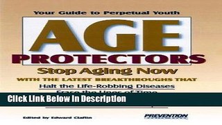 [PDF] Age Protectors: Stop Aging Now With the Latest Breakthroughs That: Halt the Life-Robbing