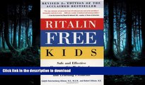 FAVORITE BOOK  Ritalin-Free Kids: Safe and Effective Homeopathic Medicine for ADHD and Other