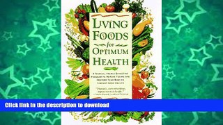 READ  Living Foods for Optimum Health: A Highly Effective Program to Remove Toxins and Restore