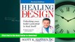 READ BOOK  Healing By Design: Unlocking Your Body s Potential to Heal Itself FULL ONLINE