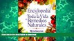 GET PDF  Enciclopedia De Remedios Caseros Naturales (Spanish Edition)  GET PDF