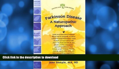 FAVORITE BOOK  Parkinson Disease: A Naturopathic Approach (Woodland Health)  PDF ONLINE