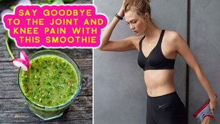 Say Goodbye To The Joint And Knee Pain With This Smoothie