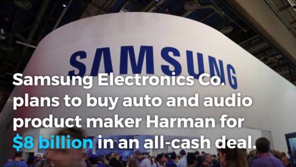 Samsung to buy Harman for $8 billion to further car electronics