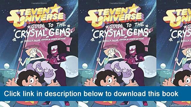 (o-o) (XX) eBook Download Guide To The Crystal Gems (Steven Universe)
