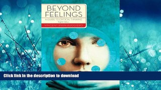 READ  Beyond Feelings: A Guide to Critical Thinking  BOOK ONLINE