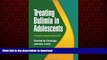 Read books  Treating Bulimia in Adolescents: A Family-Based Approach online