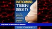 Best books  Overcoming Teen Obesity: How To Reverse Teen And Childhood Obesity Today online to buy