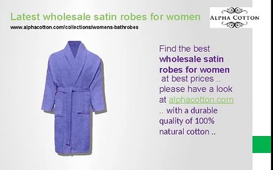 Latest wholesale satin robes for women