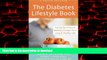Best books  Diabetes Lifestyle Book: Facing Your Fears and Making Changes for a Long and Healthy