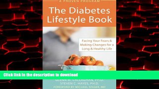 Best books  Diabetes Lifestyle Book: Facing Your Fears and Making Changes for a Long and Healthy