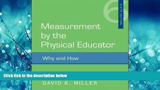 Read Measurement by the Physical Educator: Why and How FreeBest Ebook