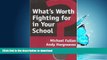 GET PDF  What s Worth Fighting for in Your School?  PDF ONLINE