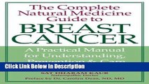 [Download] The Complete Natural Medicine Guide to Breast Cancer: A Practical Manual for