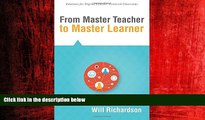 FREE PDF  From Master Teacher to Master Learner (Solutions) (Creating the Conditions for Powerful