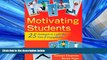 Read Motivating Students: 25 Strategies to Light the Fire of Engagement FreeOnline