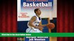 FREE DOWNLOAD  Coaching Basketball Successfully - 3rd Edition READ ONLINE